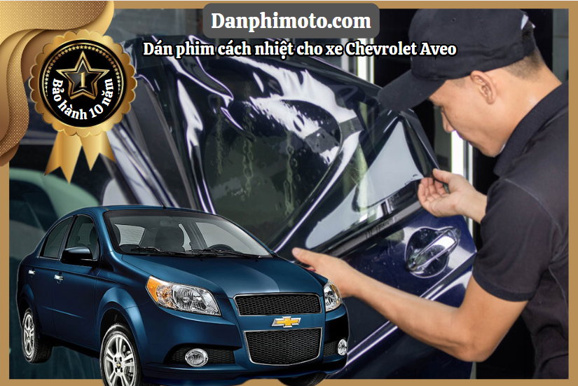 dan phim cach nhiet Chevrolet Aveo