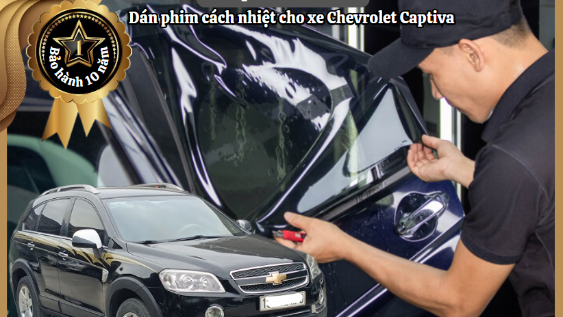 dan phim cach nhiet Chevrolet Captiva