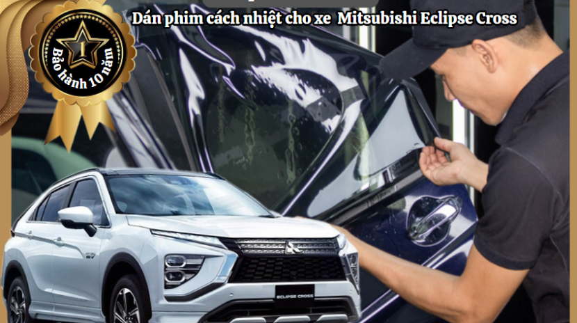 dan phim cach nhiet Mitsubishi Eclipse Cross