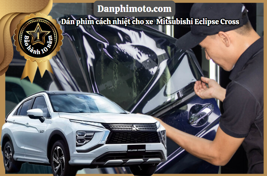 dan phim cach nhiet Mitsubishi Eclipse Cross