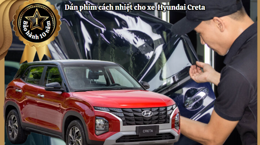 dan phim cach nhiet Hyundai Creta
