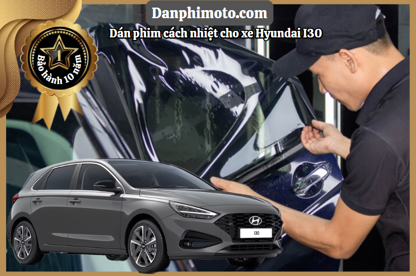 dan phim cach nhiet Hyundai I30